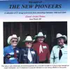 The New Pioneers - He Walks With the Wild and the Lonely