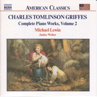 Griffes: Piano Works, Vol. 2 - Janice Weber & Michael Lewin