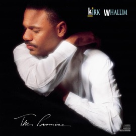 The Promise Kirk Whalum