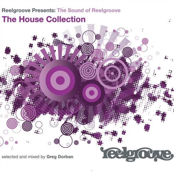 The Sound of Reelgroove - The House Collection