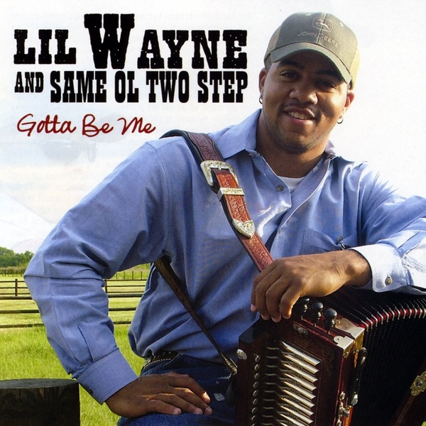Gotta Be Me - Lil Wayne & Same Ol' Two Step