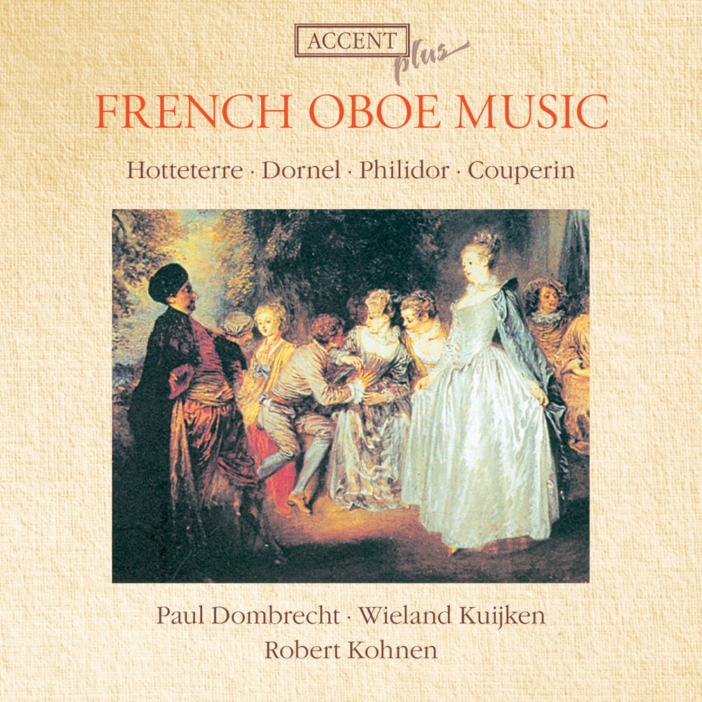 Обложка альбома «French Oboe Music» — Wieland Kuijken, Robert Kohnen & Paul Dombrecht
