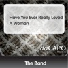 Have You Ever Really Loved a Woman - Single