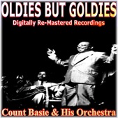 Oldies But Goldies pres. Count Basie & His Orchestra (Digitally Re-Mastered Recordings)