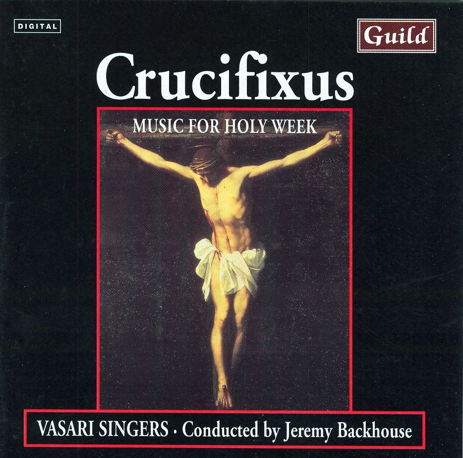 Обложка альбома «Crufixus - Music for Holy Week» — Vasari Singers