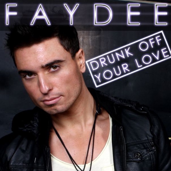 Drunk (Off Your Love)