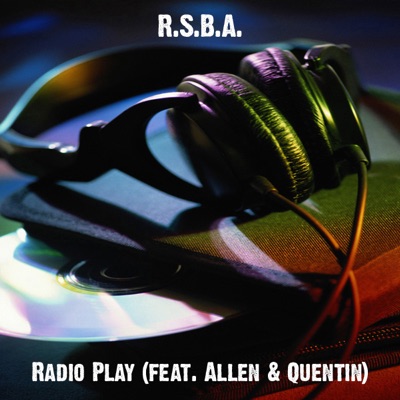 Radio Play (feat. Allen & Quentin) - Single