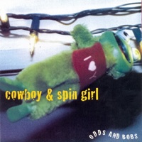 Odds & Bobs - Cowboy & Spin Girl