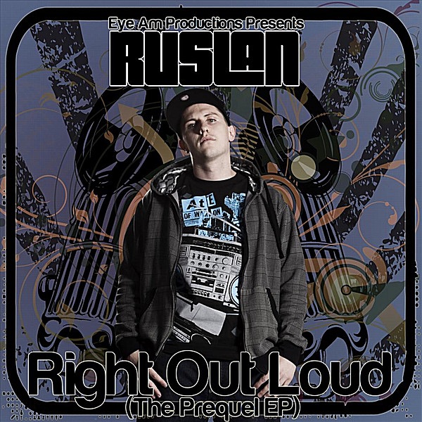 Right Out Loud The Prequel - EP by Ruslan album cover