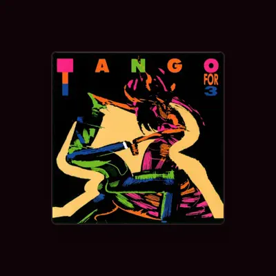 Listen to Tango For 3, watch music videos, read bio, see tour dates & more!