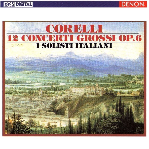 Corelli: 12 Concerti Grossi, Op. 6 - イタリア合奏団のアルバム
