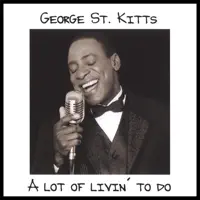 Too Close for Comfort — George St. Kitts