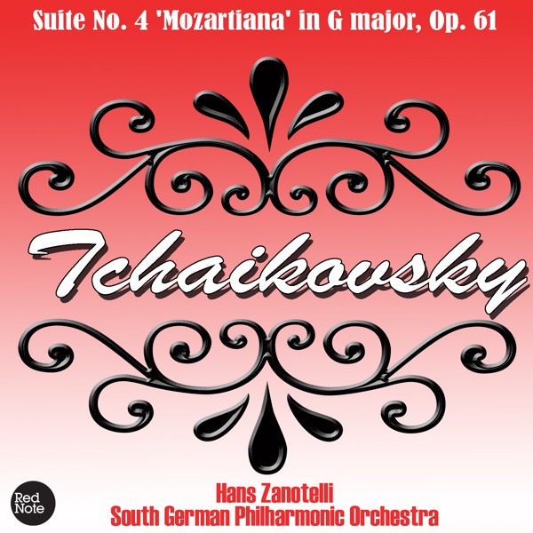 Tchaikovsky: Suite No. 4 'Mozartiana' in G major, Op. 61