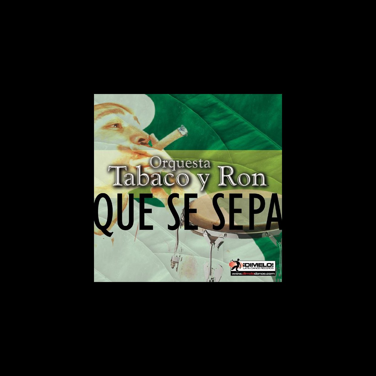 ‎Que Se Sepa Album by Orquesta Tabaco y Ron Apple Music