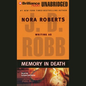 Memory in Death: In Death, Book 22 (Unabridged)