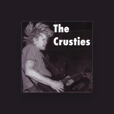 Listen to The Crusties, watch music videos, read bio, see tour dates & more!