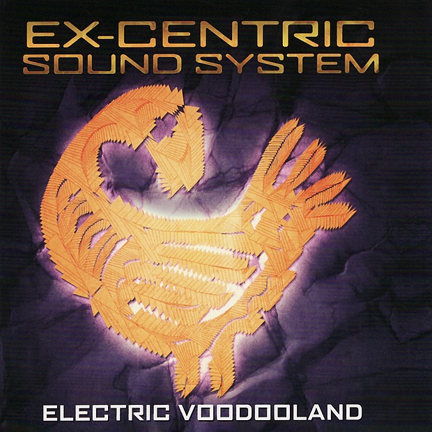 Ex-Centric Sound System – Electric Voodooland