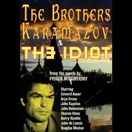 The Brothers Karamazov & The Idiot (Dramatized)