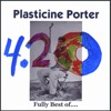 Plasticine Porter