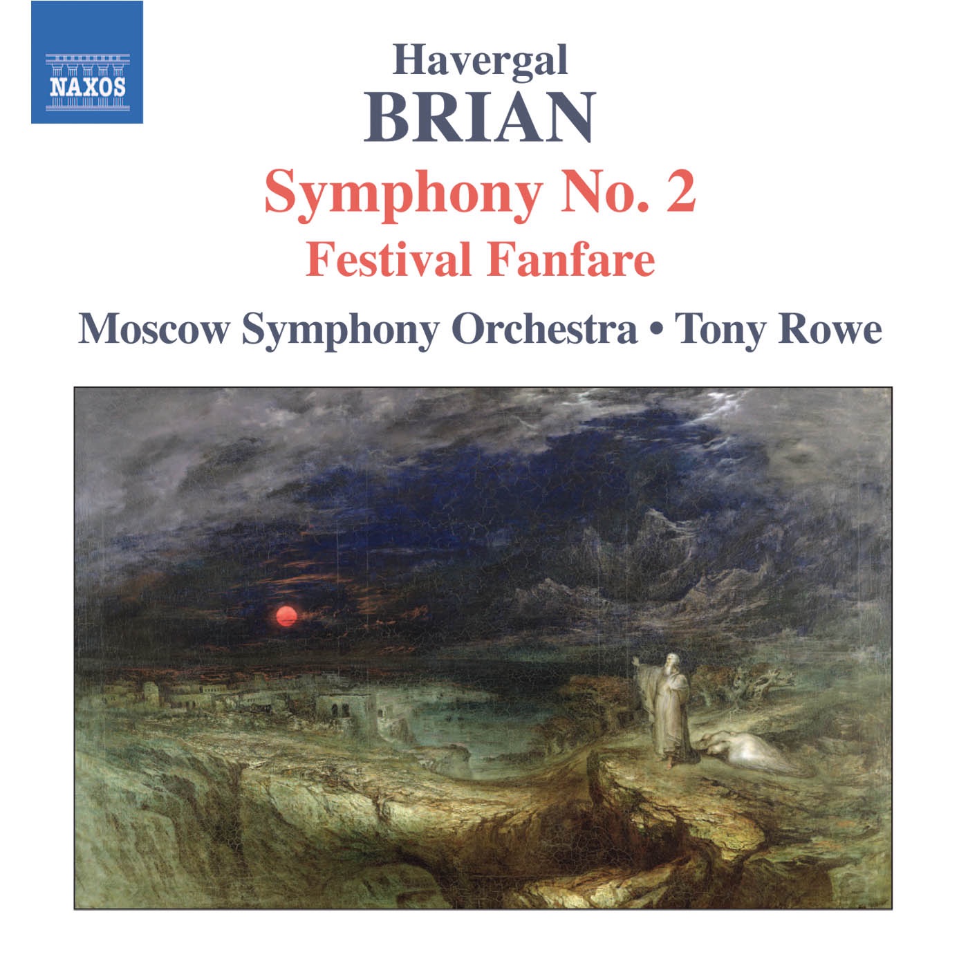 Brian: Symphony No. 2, Festival Fanfare by Moscow Symphony Orchestra & Tony Rowe album cover