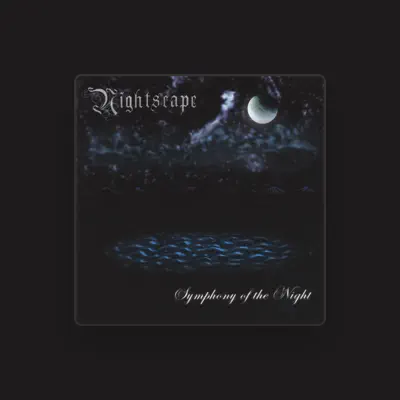Listen to Nightscape, watch music videos, read bio, see tour dates & more!