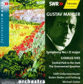 Mahler: Symphony No. 1 In D Major - Ives: Central Park In the Dark