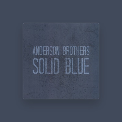 Listen to Anderson Brothers, watch music videos, read bio, see tour dates & more!