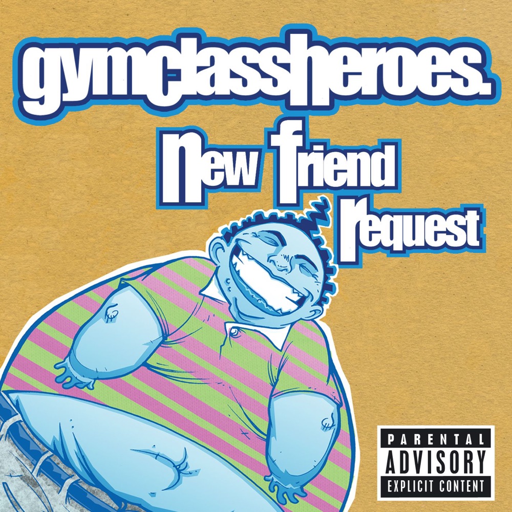 Обложка альбома «New Friend Request - Single» — Gym Class Heroes