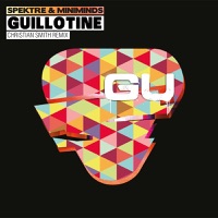 Guillotine - Single - Spektre & Miniminds