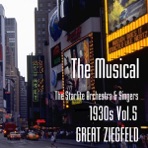 THE MUSICAL 1930s Vol.5 - GREAT ZIEGFELD