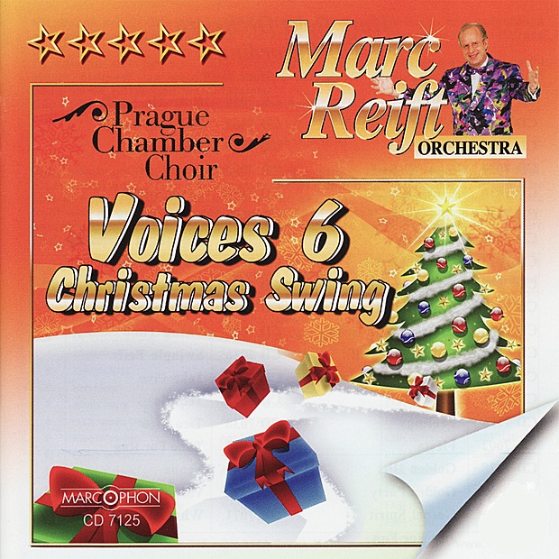 Обложка альбома «Voices 6 Christmas Swing» — Marc Reift Orchestra, The Prague Chamber Choir & Marc Reift