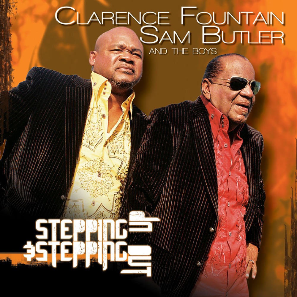 Обложка альбома «Stepping Up & Stepping Out» — Clarence Fountain, Sam Butler & The Boys