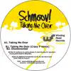 Schmoov! - Taking Me Over