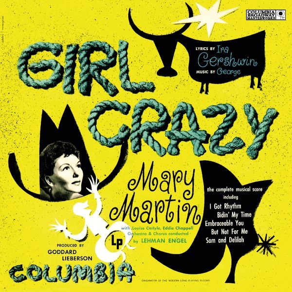 Обложка альбома «Girl Crazy (Original Studio Cast Recording)» — Mary Martin, Eddie Chappell, Louise Carlyle & Lehman Engel