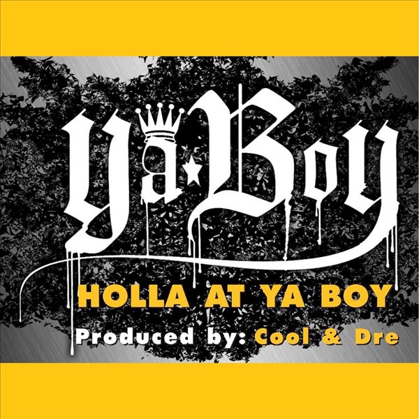 Обложка альбома «Holla At Ya Boy - EP» — Ya Boy