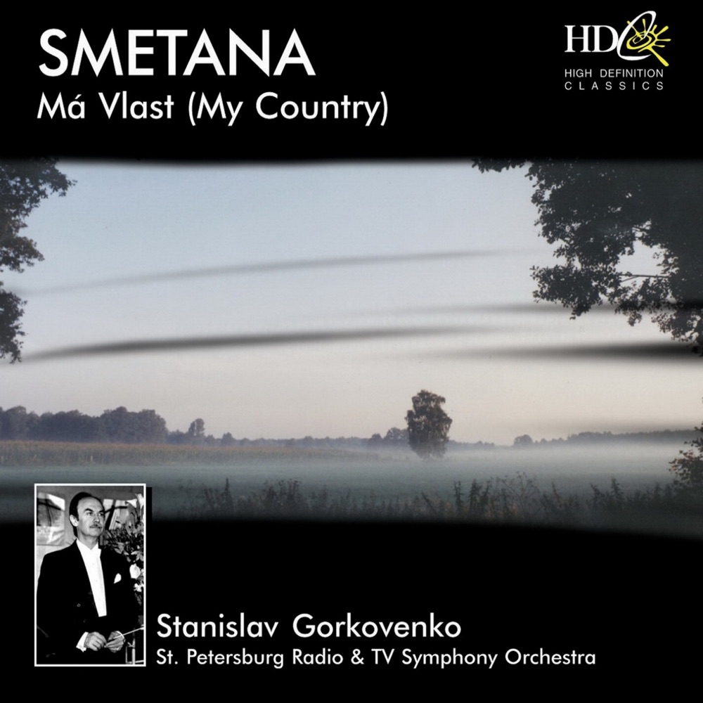 Обложка альбома «Ma vlast (My Country), Cycle of 6 Symphonic Poems» — Saint Petersburg Radio and TV Symphony Orchestra & Stanislav Gorkovenko