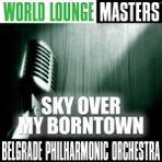 World Lounge Masters: Sky Over My Borntown