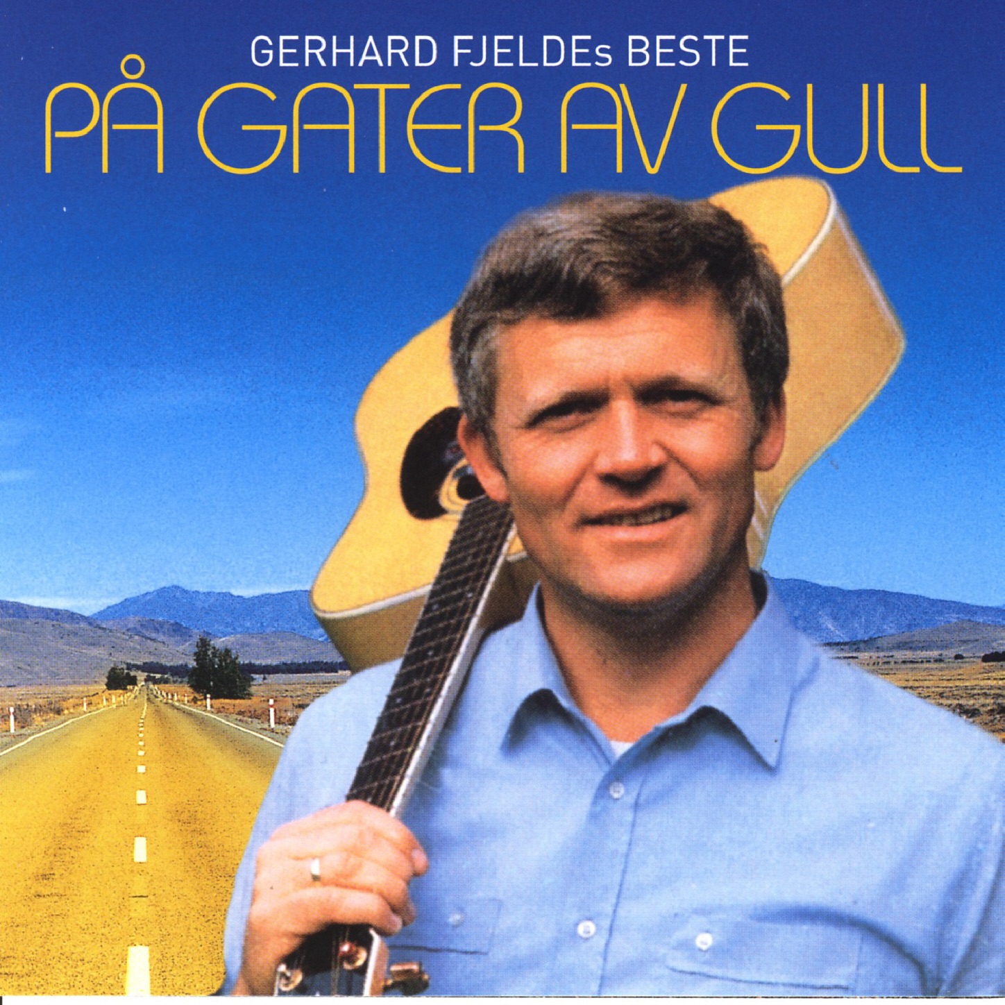 Gerhard Fjelde's Beste - På Gater Av Gull