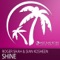 Shine - Roger Shah & Sian Kosheen lyrics