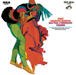 Evelyn Mandac, Stanley Kolk, Sherrill Milnes, New England Conservatory Chorus, Children's Chorus of the New England Conservatory, Boston Symphony Orchestra & Seiji Ozawa - Carmina burana: O Fortuna