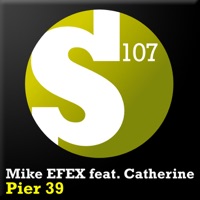Pier 39 (feat. Catherine) - Mike EFEX