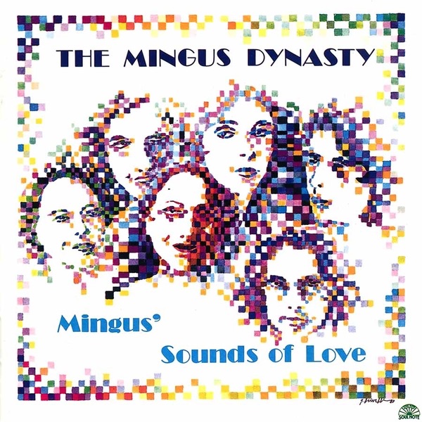 Обложка альбома «Mingus' Sounds of Love» — Mingus Dynasty