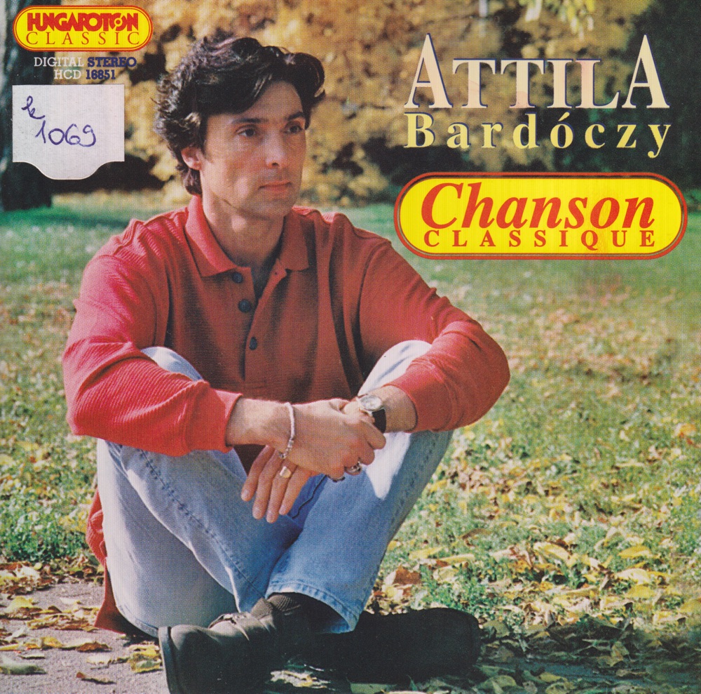 Обложка альбома «Chanson Classique» — Attila Bardóczy & Róbert Rátonyi