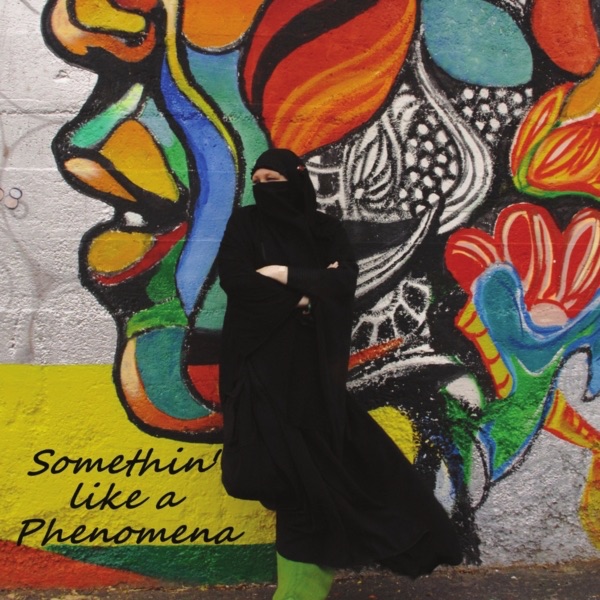 Somethin' like a Phenomena