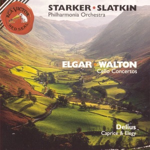 Elgar - Walton: Cello Concertos - Delius: Caprice and Elegy
