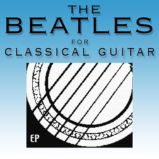 Обложка альбома «The Beatles for Classical Guitar» — Jonathan Adams