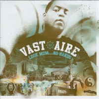 Look Mom…No Hands (Instrumental) - Vast Aire
