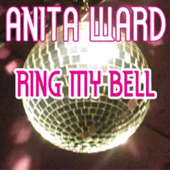 Ring My Bell (Re-Recorded Versions) [Remixes] - Single - Anita Ward