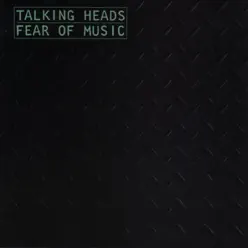 Fear of Music - Talking Heads