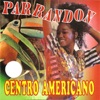 Parrandon Centro Americano